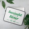 Successful Stoner 420 Laptop Sleeve